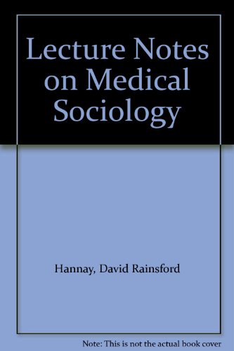 Lecture Notes on Medical Sociology