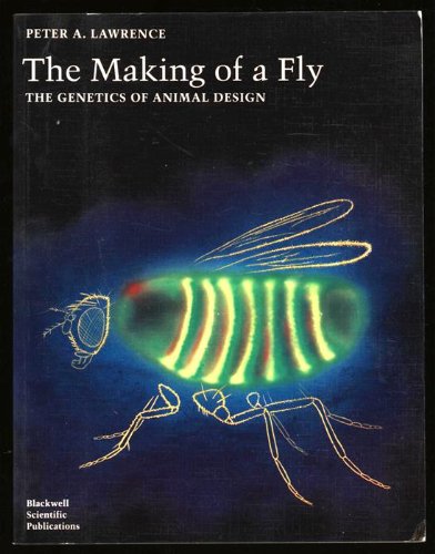 Book Cover The Making of a Fly: The Genetics of Animal Design
