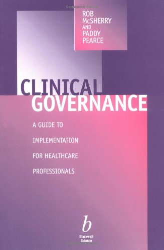 Clinical Governance: A Guide to Implementation for Healthcare Professionals