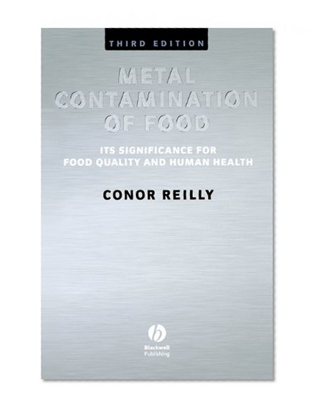 Metal Contamination of Food: Its Significance for Food Quality and Human Health