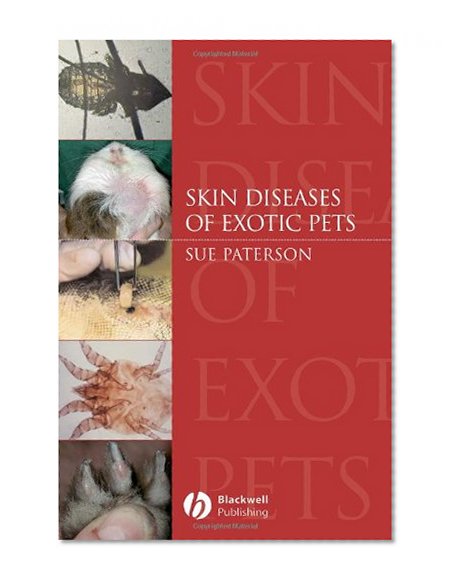 Skin Diseases of Exotic Pets
