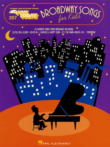 Broadway Songs for Kids: E-Z Play Today Volume 397