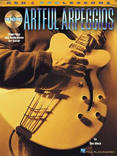 Book Cover Artful Arpeggios: Fingerings and Applications for Guitar (REH Pro Lessons)