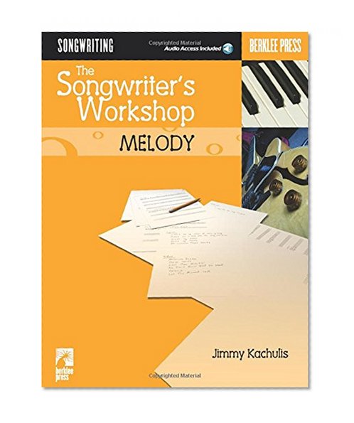 Book Cover The Songwriter's Workshop: Melody (Berklee Press)Bk/Online Audio