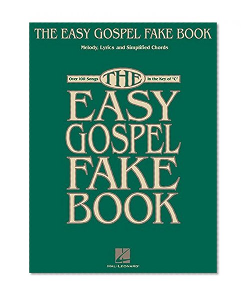 The Easy Gospel Fake Book (Fake Books)