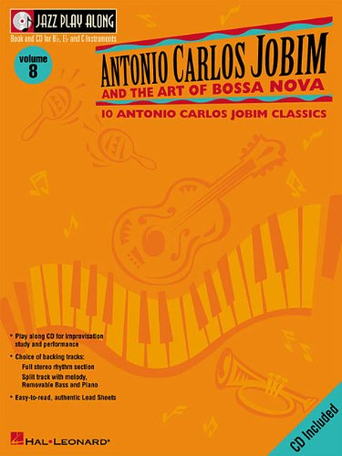 Antonio Carlos Jobim and the Art of Bossa Nova: Jazz Play-Along Volume 8 (Hal Leonard Jazz Play-Along)