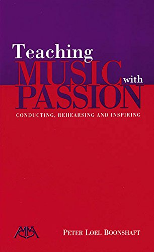 Book Cover Teaching Music with Passion: Conducting, Rehearsing and Inspiring