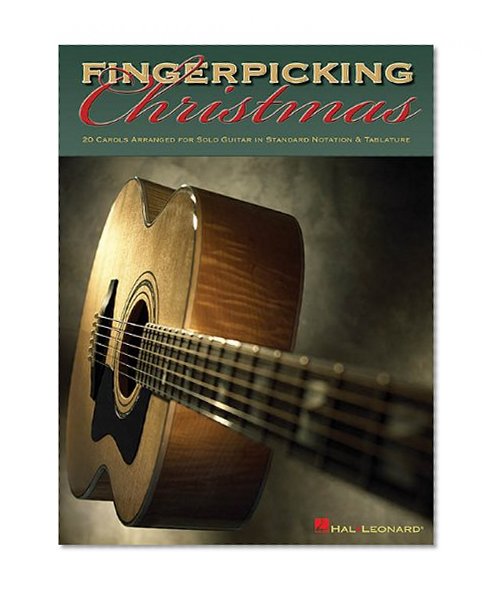 Book Cover Fingerpicking Christmas: 20 Carols Arranged for Solo Guitar in Notes & Tablature