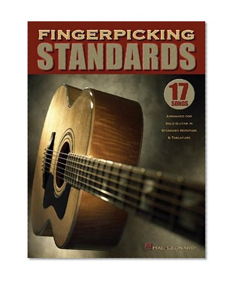 Book Cover Fingerpicking Standards: 17 Songs Arranged for Solo Guitar in Standard Notation & Tablature