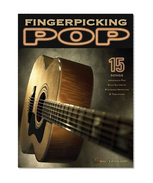 Book Cover Fingerpicking Pop: 15 Songs Arranged for Solo Guitar in Standard Notation & Tab