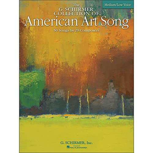 Book Cover The G. Schirmer Collection of American Art Song - 50 Songs by 29 Composers: Low Voice