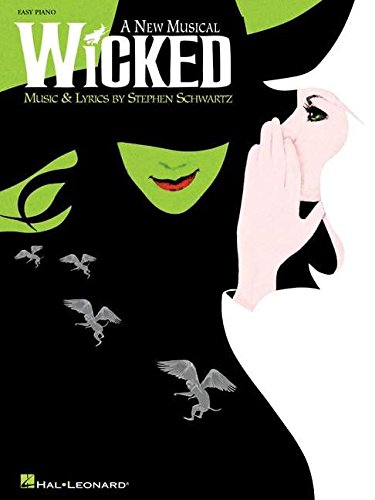 Book Cover Wicked: A New Musical - Easy Piano Selections (Easy Piano Vocal Selections)