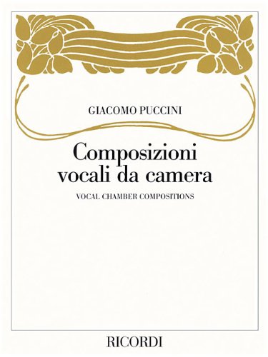 COMPOSIZIONI VOCALI DA CAMERA SONGS FOR VOICE AND PIANO