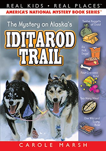 Book Cover The Mystery on the Iditarod Trail (8) (Real Kids Real Places)