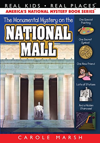 Book Cover Monumental Mystery on the National Mall (Real Kids! Real Places)
