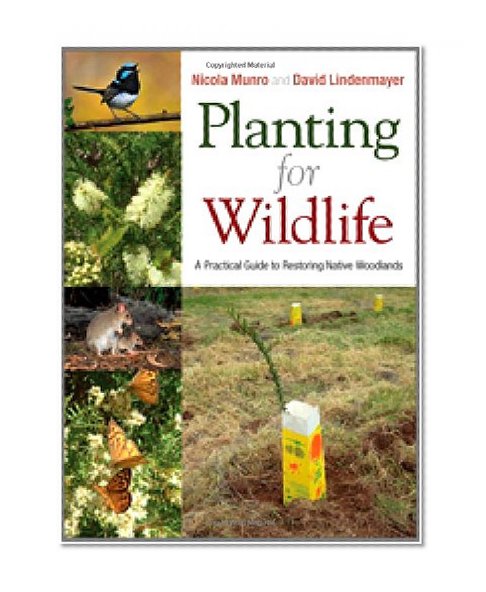 Planting for Wildlife: A Practical Guide to Restoring Native Woodlands
