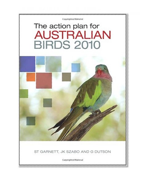 The Action Plan for Australian Birds 2010
