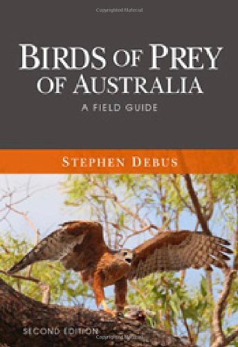 Birds of Prey of Australia: A Field Guide