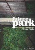 Future Park: Imagining Tomorrow's Urban Parks