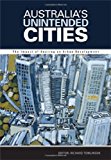 Australia’s Unintended Cities: The Impact of Housing on Urban Development
