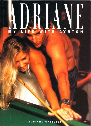 Adriane My Life with Ayrton