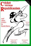 Cricket versus Republicanism: and other essays