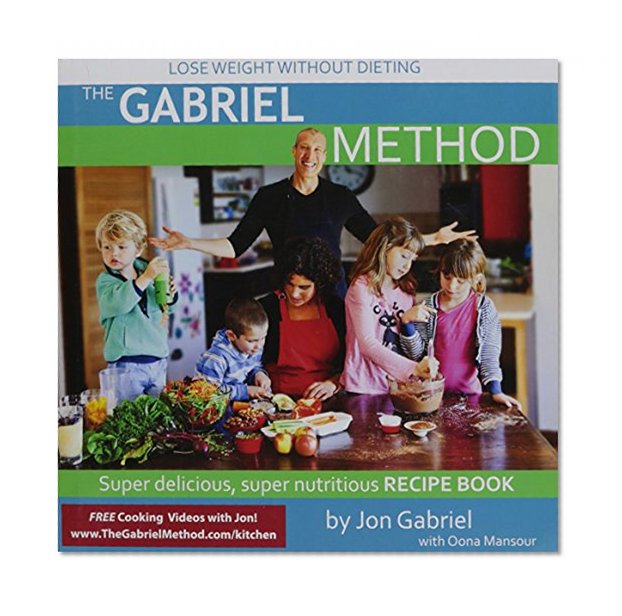 Book Cover The Gabriel Method Recipe Book