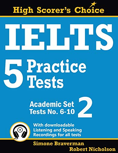 Book Cover IELTS 5 Practice Tests, Academic Set 2: Tests No. 6-10 (High Scorer's Choice)