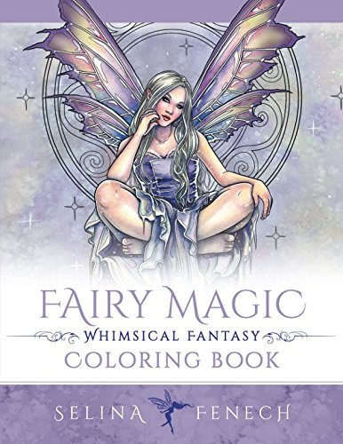 Book Cover Fairy Magic - Whimsical Fantasy Coloring Book (Fantasy Colouring by Selina) (Volume 14)