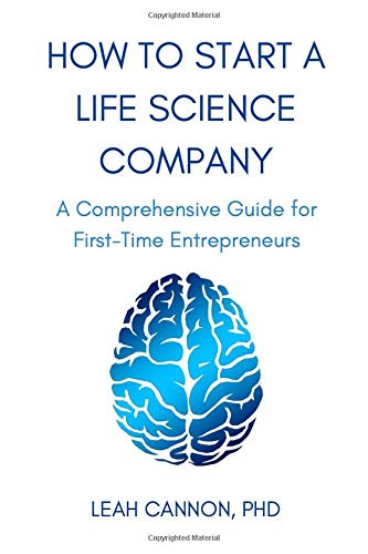 Book Cover How to Start a Life Science Company: A Comprehensive Guide for First-Time Entrepreneurs