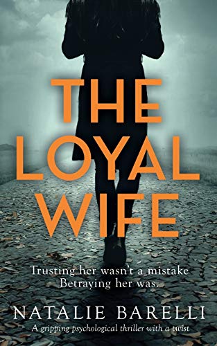 Book Cover The Loyal Wife: A gripping psychological thriller with a twist