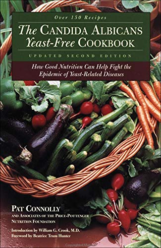 Book Cover The Candida Albican Yeast-Free Cookbook : How Good Nutrition Can Help Fight the Epidemic of Yeast-Related Diseases