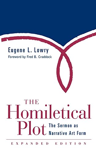 Book Cover The Homiletical Plot, Expanded Edition: The Sermon as Narrative Art Form