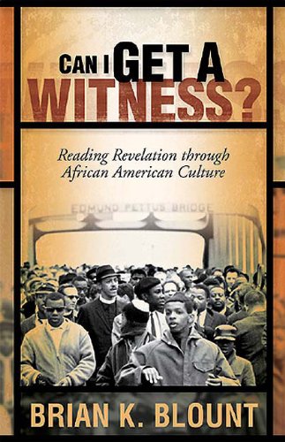 Book Cover Can I Get a Witness?: Reading Revelation through African American Culture