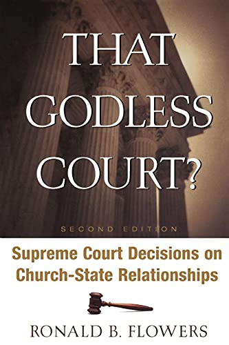 That Godless Court?, Second Edition: Supreme Court Decisions On Church-State Relationships