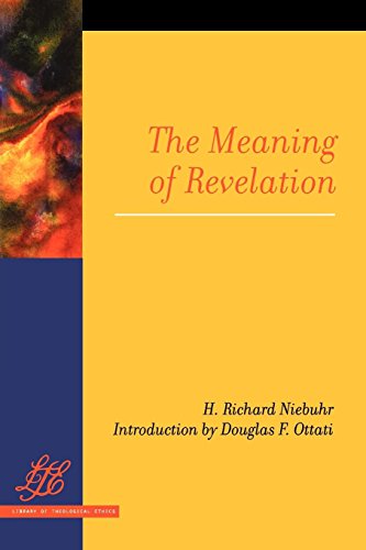 Book Cover The Meaning of Revelation (Library of Theological Ethics)