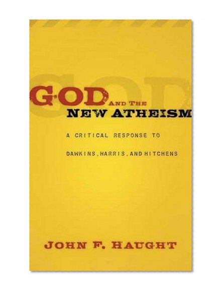 Book Cover God and the New Atheism: A Critical Response to Dawkins, Harris, and Hitchens
