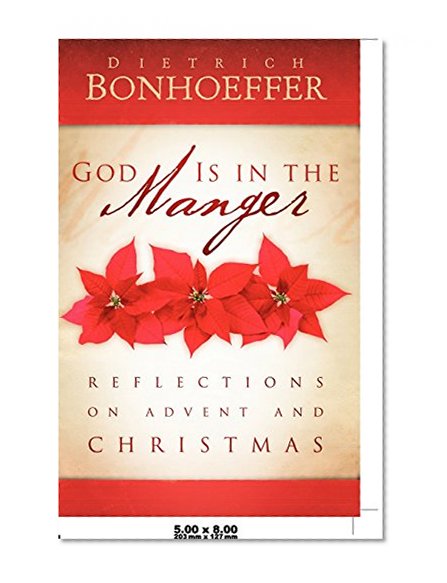 Book Cover God Is in the Manger: Reflections on Advent and Christmas