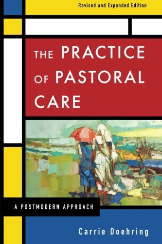 Book Cover The Practice of Pastoral Care, Revised and Expanded Edition: A Postmodern Approach