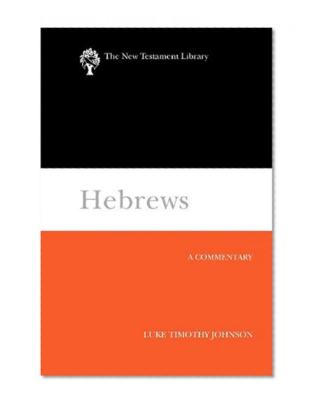 Book Cover Hebrews: A Commentary (New Testament Library)