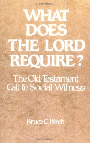 Book Cover What Does the Lord Require?: The Old Testament Call to Social Witness