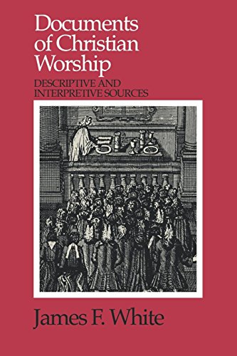 Book Cover Documents of Christian Worship: Descriptive and Interpretive Sources