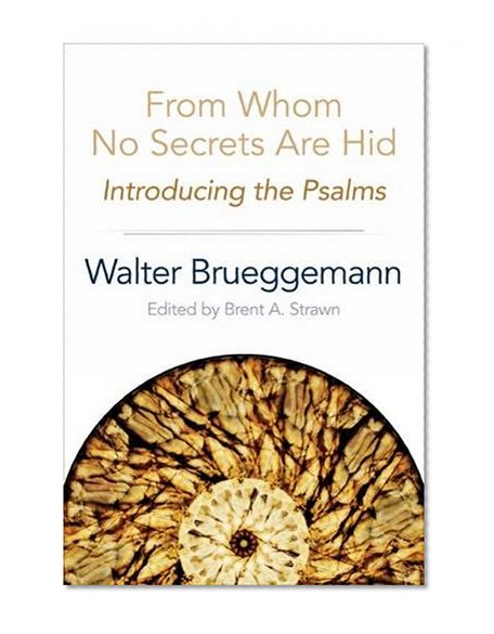Book Cover From Whom No Secrets Are Hid: Introducing the Psalms