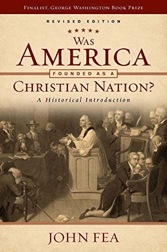 Book Cover Was America Founded as a Christian Nation? Revised Edition: A Historical Introduction