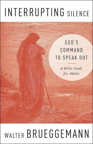 Book Cover Interrupting Silence: God's Command to Speak Out