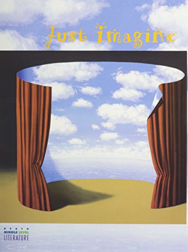 Book Cover Just Imagine: Theme Anthology Book 4 (Heath Middle Level Literature)