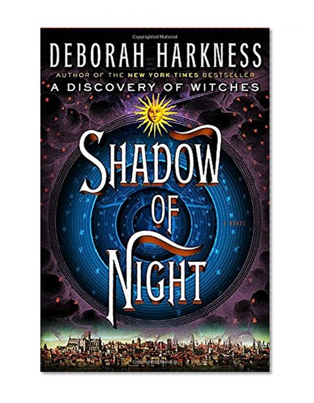 Book Cover Shadow of Night: A Novel (All Souls Trilogy)