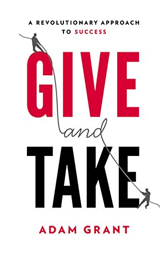 Book Cover Give and Take: A Revolutionary Approach to Success
