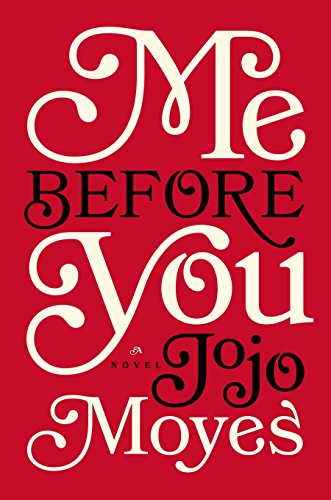 Book Cover Me Before You: A Novel (Me Before You Trilogy)