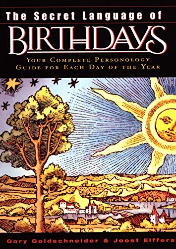 Book Cover The Secret Language of Birthdays: Your Complete Personology Guide for Each Day of the Year